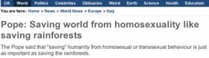 Pope is wants to save world from homosexuality